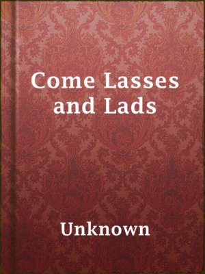 cover image of Come Lasses and Lads